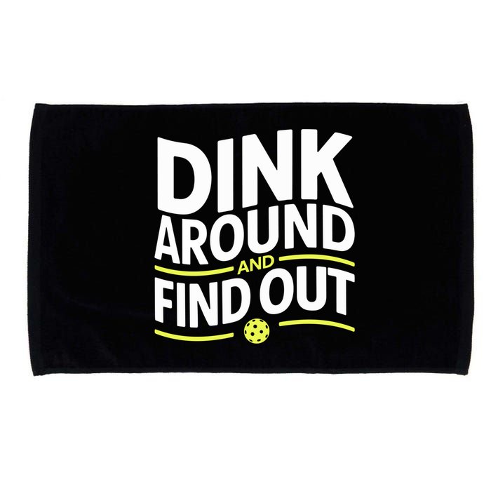 Dink Around And Find Out Funny Pickleball Great Gift Microfiber Hand Towel