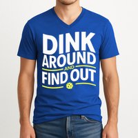 Dink Around And Find Out Funny Pickleball Great Gift V-Neck T-Shirt
