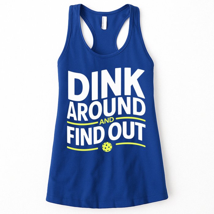 Dink Around And Find Out Funny Pickleball Great Gift Womens Tank Top
