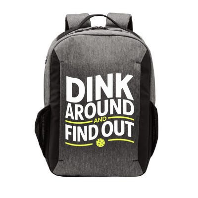 Dink Around And Find Out Funny Pickleball Great Gift Vector Backpack