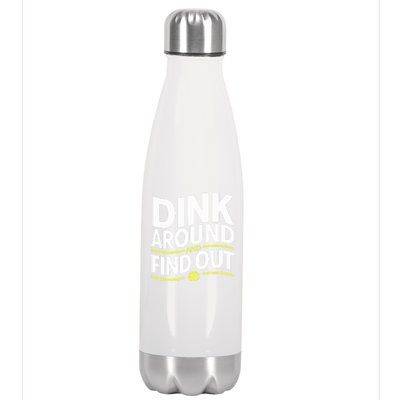 Dink Around And Find Out Funny Pickleball Great Gift Stainless Steel Insulated Water Bottle