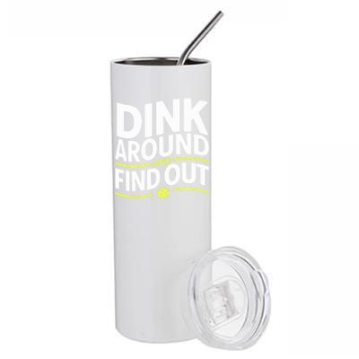 Dink Around And Find Out Funny Pickleball Great Gift Stainless Steel Tumbler