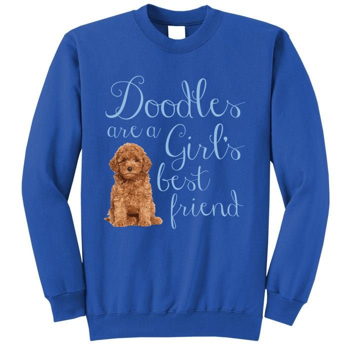 Doodles Are A S Best Friend Golden Labradoodle Dog Mom Gift Tall Sweatshirt