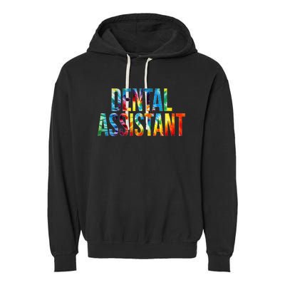 Dental Assistant Appreciation Day For Women For Work Garment-Dyed Fleece Hoodie