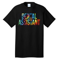 Dental Assistant Appreciation Day For Women For Work Tall T-Shirt