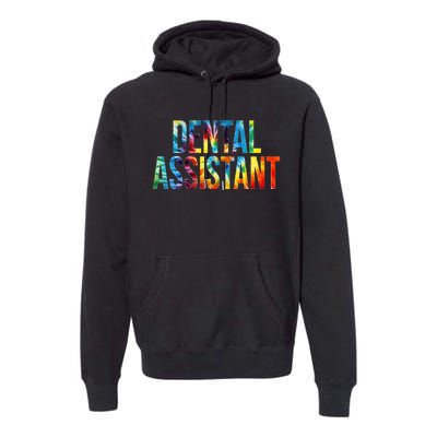 Dental Assistant Appreciation Day For Women For Work Premium Hoodie