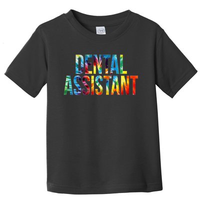 Dental Assistant Appreciation Day For Women For Work Toddler T-Shirt