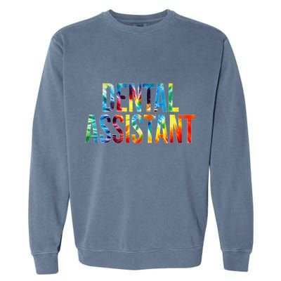 Dental Assistant Appreciation Day For Women For Work Garment-Dyed Sweatshirt