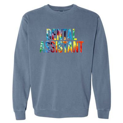 Dental Assistant Appreciation Day For Women For Work Garment-Dyed Sweatshirt