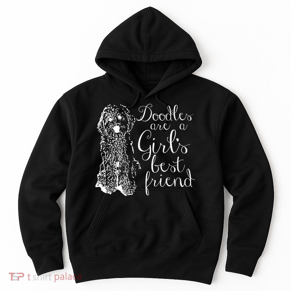 Doodles Are A Girl's Best Friend Golden Labradoodle Tshirt Hoodie