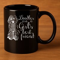 Doodles Are A Girl's Best Friend Golden Labradoodle Tshirt 11oz C Handle Ceramic Mug