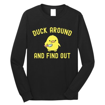 Duck Around And Find Out Funny Knife Duck Long Sleeve Shirt