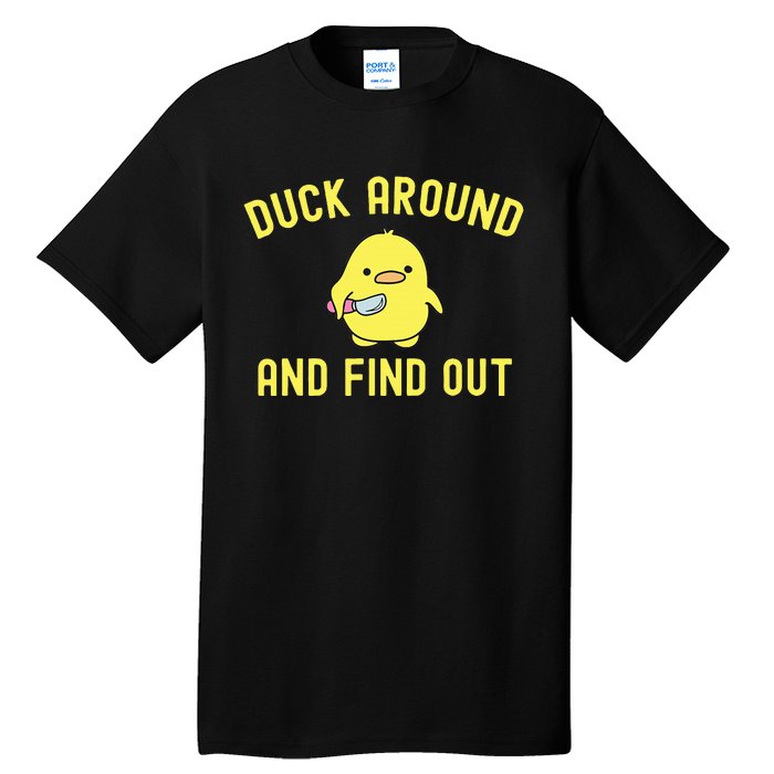 Duck Around And Find Out Funny Knife Duck Tall T-Shirt