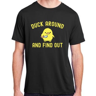 Duck Around And Find Out Funny Knife Duck Adult ChromaSoft Performance T-Shirt