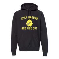 Duck Around And Find Out Funny Knife Duck Premium Hoodie