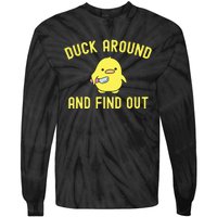 Duck Around And Find Out Funny Knife Duck Tie-Dye Long Sleeve Shirt