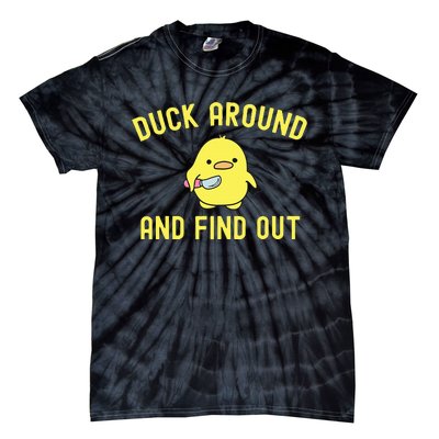 Duck Around And Find Out Funny Knife Duck Tie-Dye T-Shirt