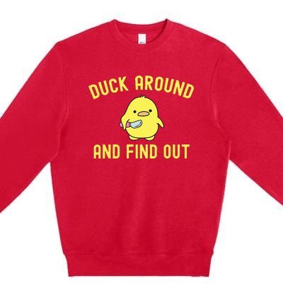 Duck Around And Find Out Funny Knife Duck Premium Crewneck Sweatshirt