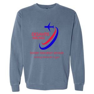 Desantis Airlines Border Relocation Services (C) Garment-Dyed Sweatshirt