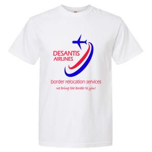 Desantis Airlines Border Relocation Services (C) Garment-Dyed Heavyweight T-Shirt