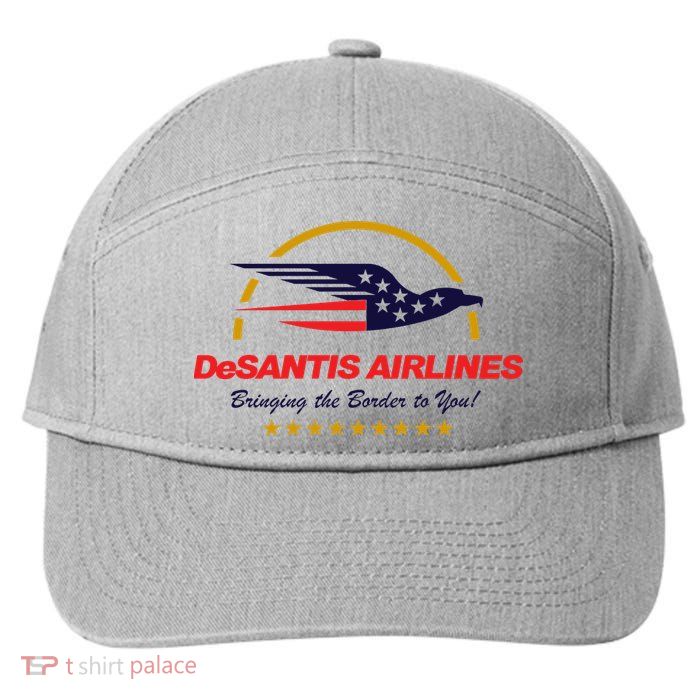 DeSantis Airlines Bringing The Border To You Funny 7-Panel Snapback Hat