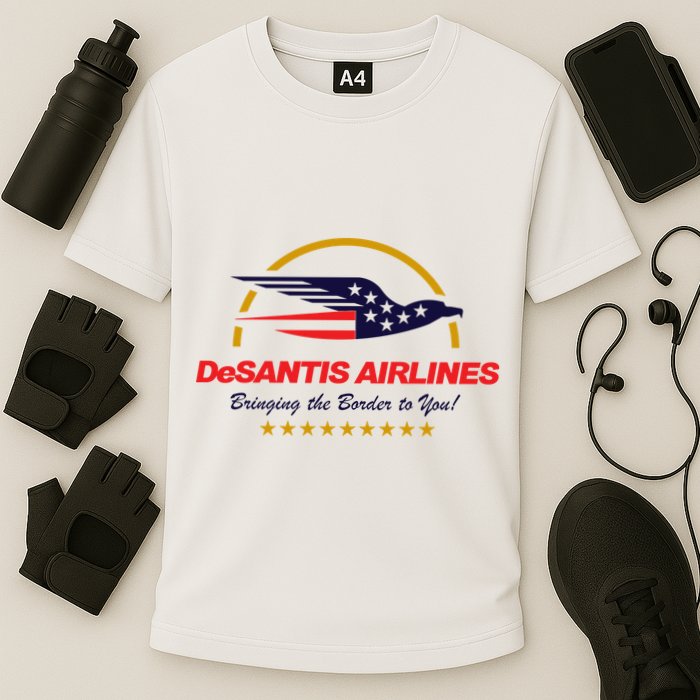 DeSantis Airlines Bringing The Border To You Funny Performance Shirt