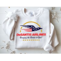 DeSantis Airlines Bringing The Border To You Funny Sweatshirt
