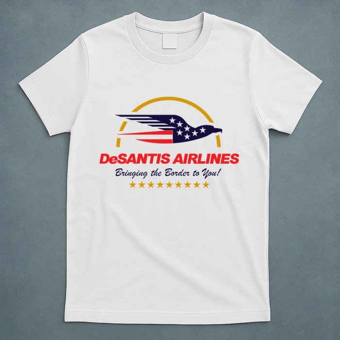 DeSantis Airlines Bringing The Border To You Funny T-Shirt