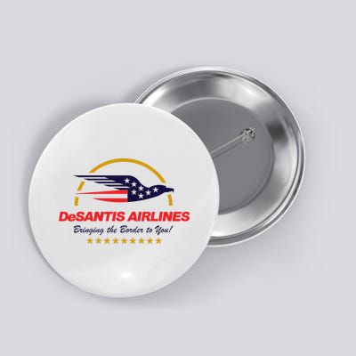 DeSantis Airlines Bringing The Border To You Funny Button