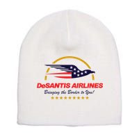 DeSantis Airlines Bringing The Border To You Funny Short Acrylic Beanie