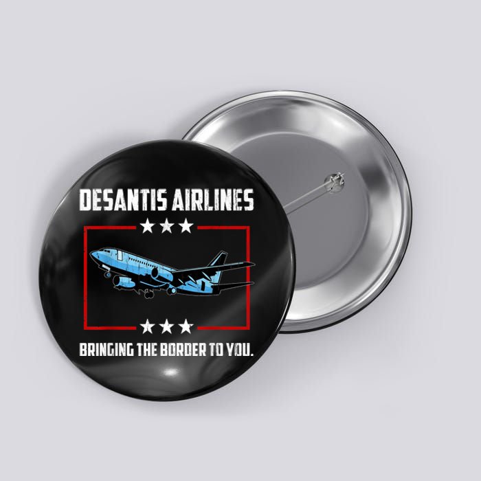 Desantis Airlines Bringing The Border To You Retro USA Flag Button