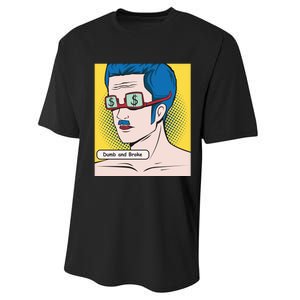 Dumb And Broke Performance Sprint T-Shirt