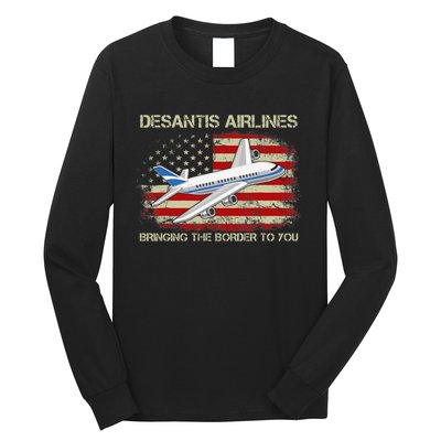 DeSantis Airlines Bringing The Border To You Funny DeSantis Long Sleeve Shirt