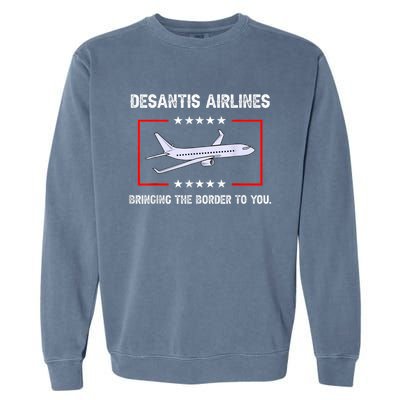 DeSantis Airlines Bringing The Border To You Garment-Dyed Sweatshirt