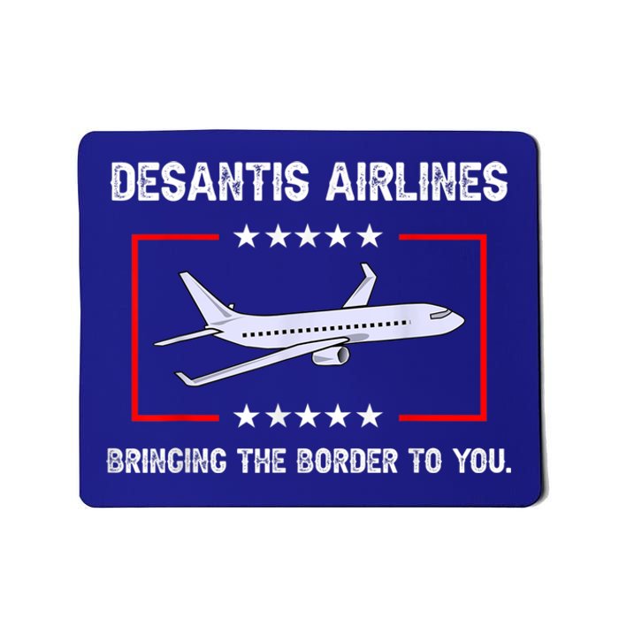 DeSantis Airlines Bringing The Border To You Mousepad