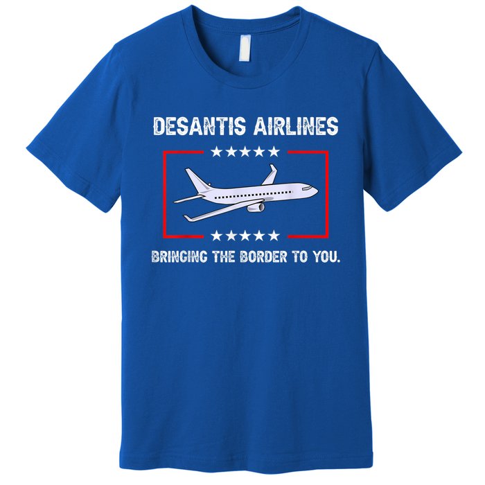 DeSantis Airlines Bringing The Border To You Premium T-Shirt