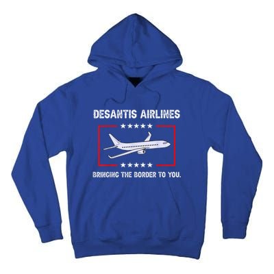 DeSantis Airlines Bringing The Border To You Tall Hoodie