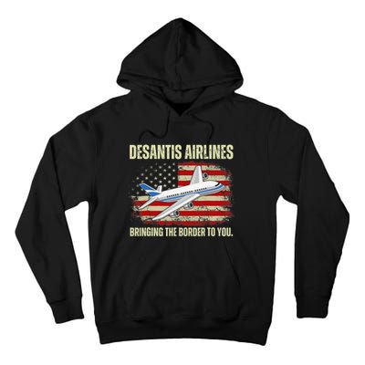 DeSantis Airlines Bringing The Border To You Funny DeSantis Tall Hoodie