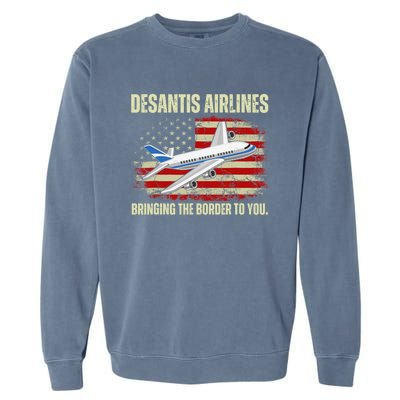 DeSantis Airlines Bringing The Border To You Funny DeSantis Garment-Dyed Sweatshirt