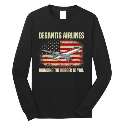 DeSantis Airlines Bringing The Border To You Funny DeSantis Long Sleeve Shirt