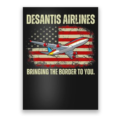 DeSantis Airlines Bringing The Border To You Funny DeSantis Poster