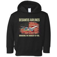 DeSantis Airlines Bringing The Border To You Funny DeSantis Toddler Hoodie