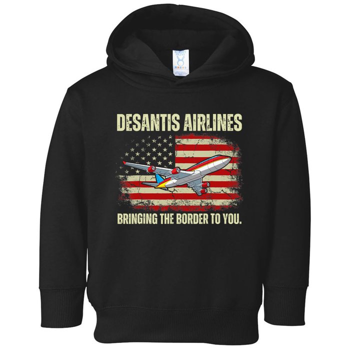 DeSantis Airlines Bringing The Border To You Funny DeSantis Toddler Hoodie