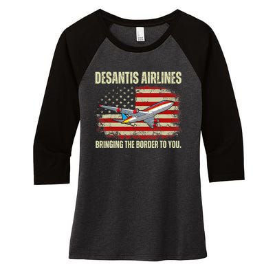 DeSantis Airlines Bringing The Border To You Funny DeSantis Women's Tri-Blend 3/4-Sleeve Raglan Shirt