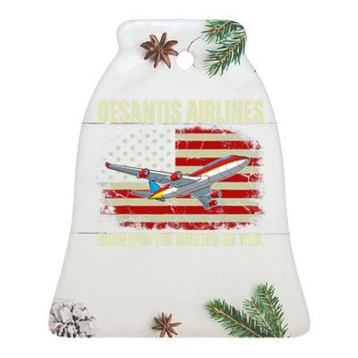 DeSantis Airlines Bringing The Border To You Funny DeSantis Ceramic Bell Ornament