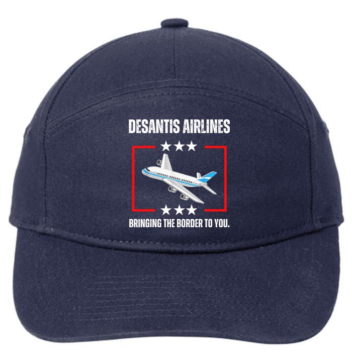 DeSantis Airlines Bringing The Border To You Funny 7-Panel Snapback Hat