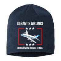 DeSantis Airlines Bringing The Border To You Funny Sustainable Beanie