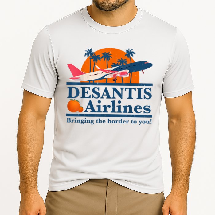 DeSantis Airlines Bringing The Border To You DeSantis 2024 Performance Shirt