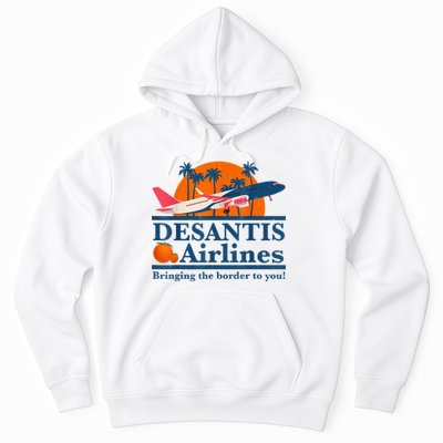 DeSantis Airlines Bringing The Border To You DeSantis 2024 Hoodie