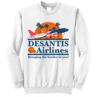DeSantis Airlines Bringing The Border To You DeSantis 2024 Sweatshirt